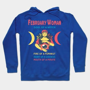 FEBRUARY WOMAN THE SOUL OF A WITCH FEBRUARY BIRTHDAY GIRL SHIRT Hoodie